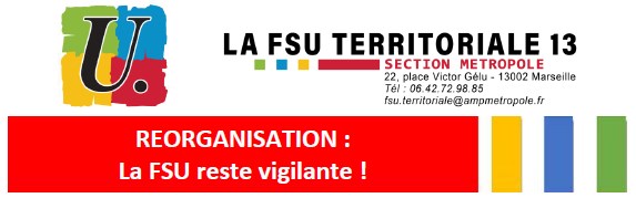REORGANISATION : La FSU reste vigilante !