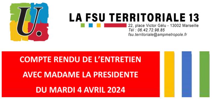 Compte rendu de notre entretien avec la Présidente du 04/04/2024