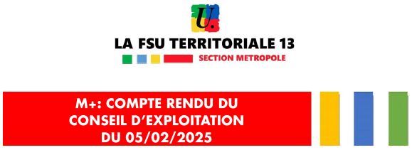 M+: COMPTE RENDU DU CONSEIL D’EXPLOITATION  DU 05/02/2025